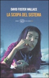 La copertina della edizione italiana del romanzo d'esordio di Wallace